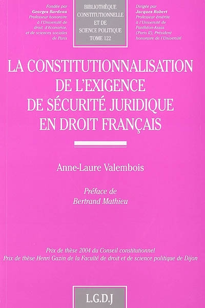 la constitutionnalisation de l'exigence de sécurité juridique en droit français