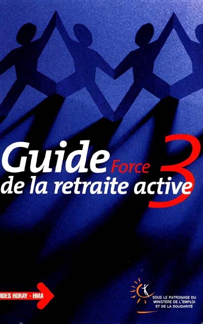 Guide de la retraite active : force 3