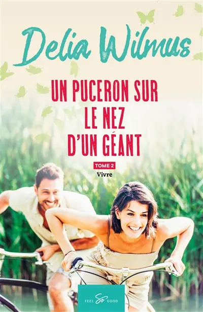 Un puceron sur le nez d'un géant : Tome 2 : Vivre