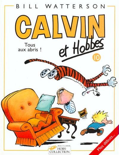 Calvin et Hobbes. Vol. 10. Tous aux abris !