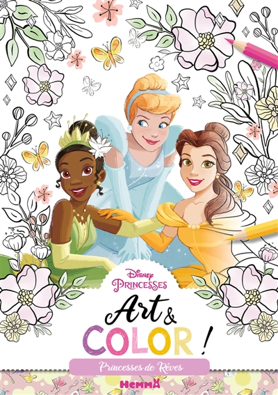 Disney Princesses : Art & Color ! : Princesses de Rêves