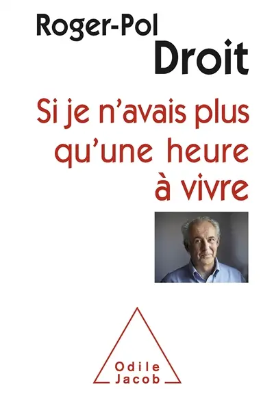 Si je n'avais plus qu'une heure à vivre