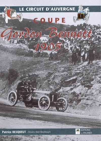 Coupe Gordon Bennett 1905 : le circuit d'Auvergne