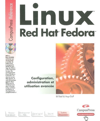 Linux Red Hat Fedora : configuration, administration et utilisation avancée