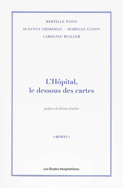 L'hôpital, le dessous des cartes