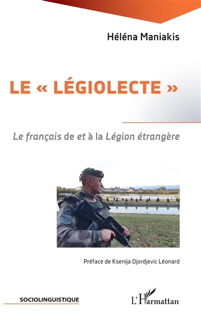 Le légiolecte : le français de et à la Légion étrangère