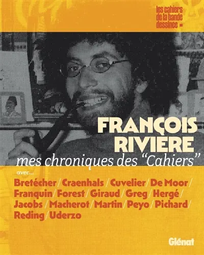 François Rivière : mes chroniques des Cahiers : articles et analyses