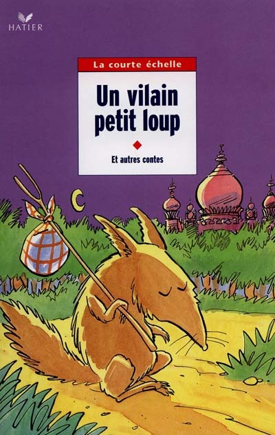 Un vilain petit loup : contes d'animaux