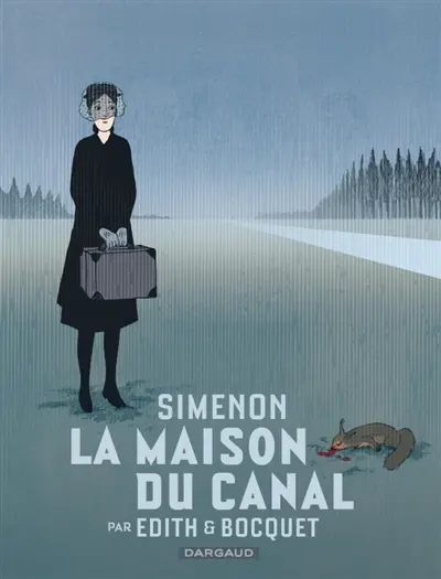 Simenon et les romans durs. La maison du canal