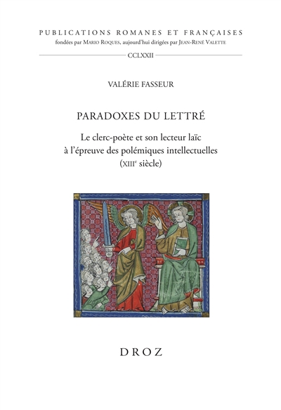 Paradoxes du lettré : le clerc-poète et son lecteur laïc à l'épreuve des polémiques intellectuelles (XIIIe siècle)