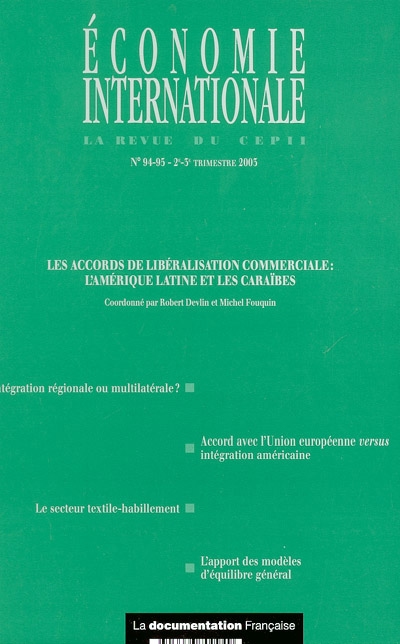 Economie internationale, n° 94-95. Les accords de libéralisation commerciale : l'Amérique latine et les Caraïbes