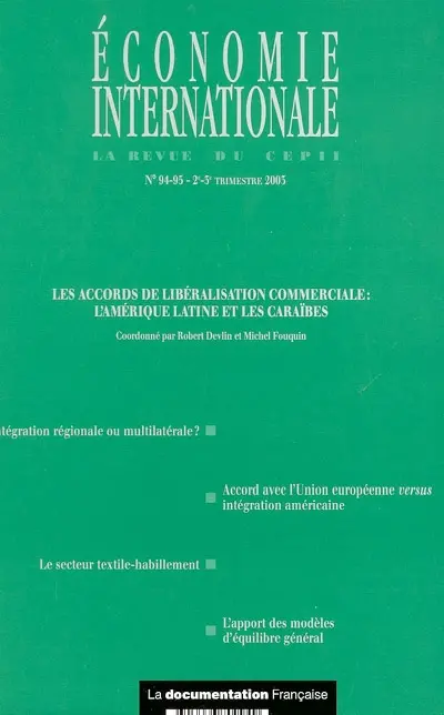 Economie internationale, n° 94-95. Les accords de libéralisation commerciale : l'Amérique latine et les Caraïbes