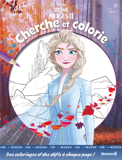 La reine des neiges II : cherche et colorie