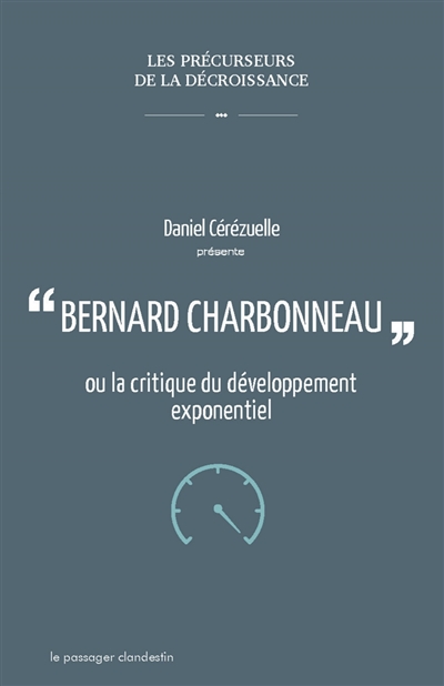 Bernard Charbonneau ou La critique du développement exponentiel