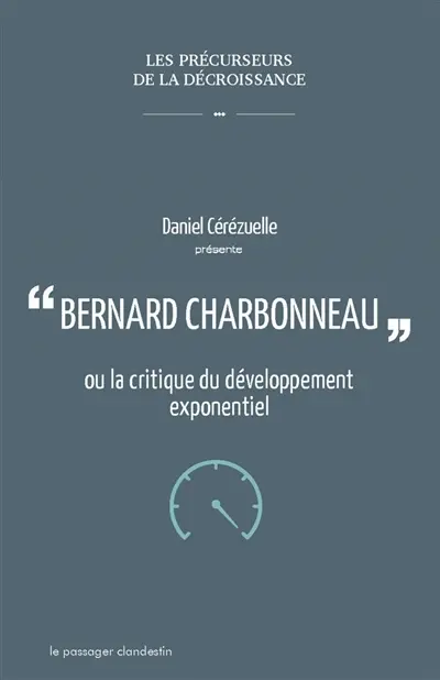 Bernard Charbonneau ou La critique du développement exponentiel