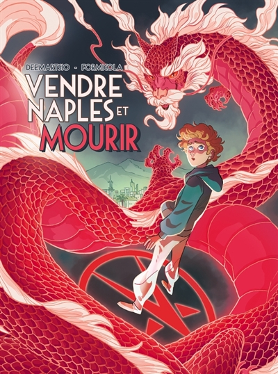 Vendre Naples et mourir