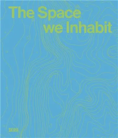 The Space we inhabit