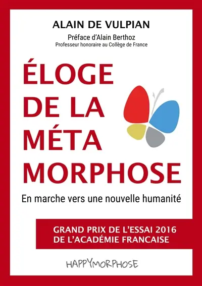 Eloge de la métamorphose : En marche vers une nouvelle humanité