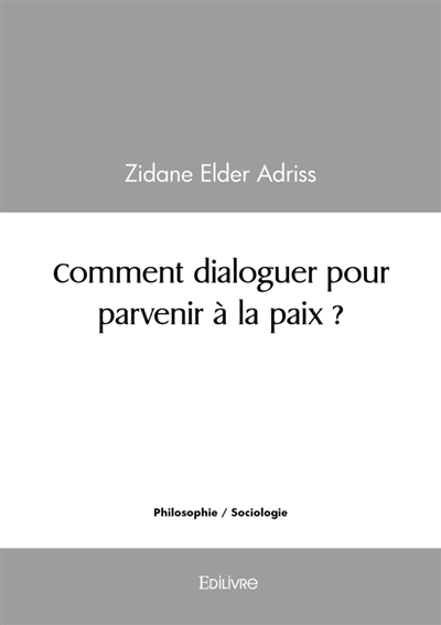 Comment dialoguer pour...