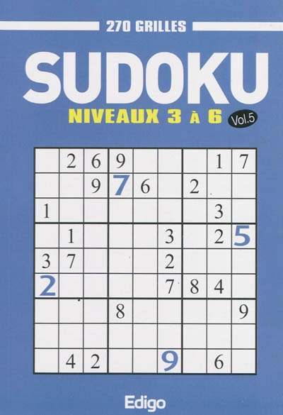 Sudoku, 270 grilles : niveaux 3 à 6. Vol. 5