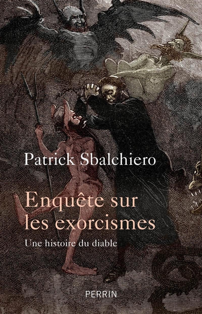 Enquête sur les exorcismes : une histoire du diable
