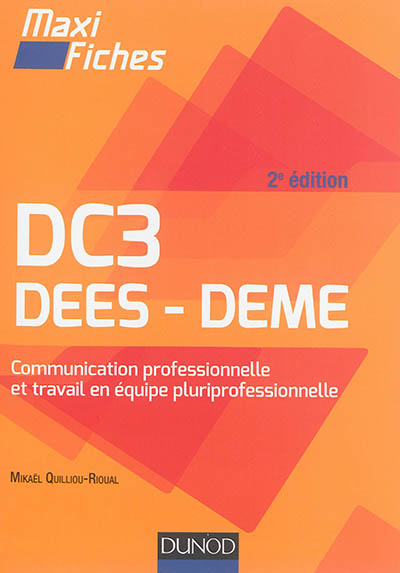 DC3, communication professionnelle et travail en équipe pluriprofessionnelle : DEES-DEME