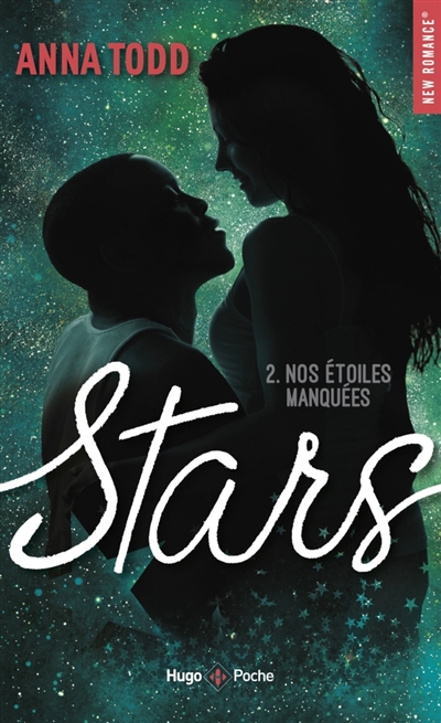 Stars, tome 2 : Nos étoiles manquées