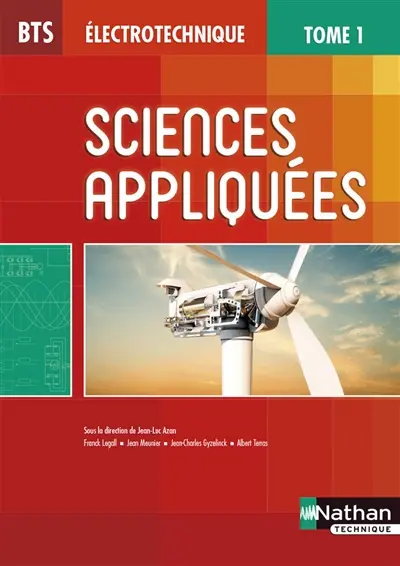 Sciences appliquées : BTS électrotechnique. Vol. 1