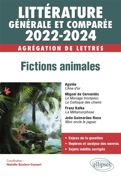 Littérature générale et comparée 2022-2024 : agrégation de lettres : fictions animales