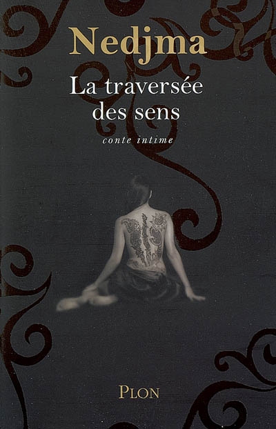 La traversée des sens : conte intime