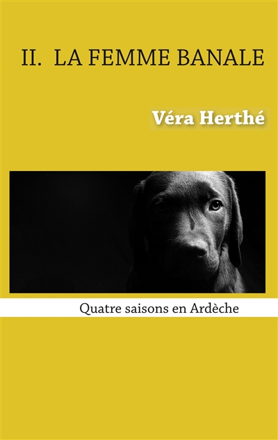 La femme banale : Quatre...