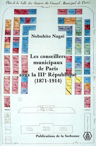 Les conseillers municipaux de Paris sous la troisième République 1871-1914