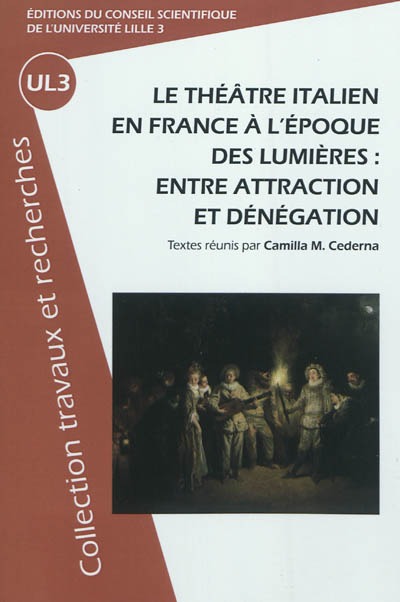 Le théâtre italien en France à l'époque des Lumières : entre attraction et dénégation