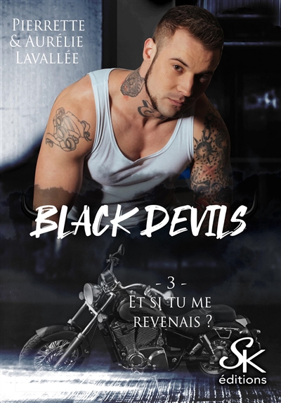 Black Devils 3 : Et si tu me revenais ?