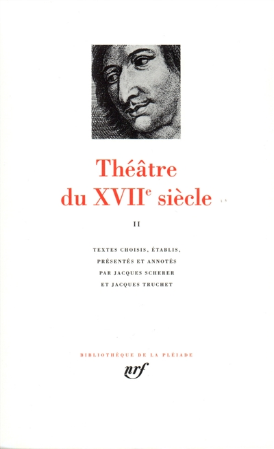 Théâtre du XVIIe siècle. Vol. 2
