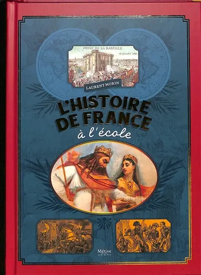 L'histoire de France à l'école : manuels scolaires de la IIIe République et dessinateurs méconnus