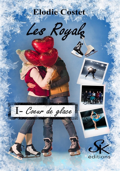 Les royals. Vol. 1. Coeur de glace