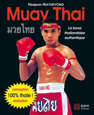 Muay thaï : la boxe thaïlandaise authentique