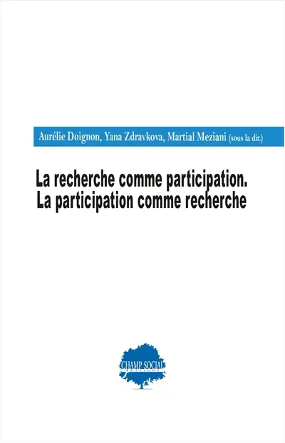 La recherche comme participation : la participation comme recherche