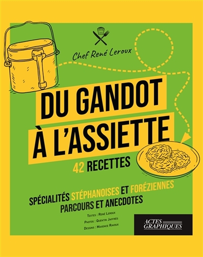 Du Gandot à l'assiette