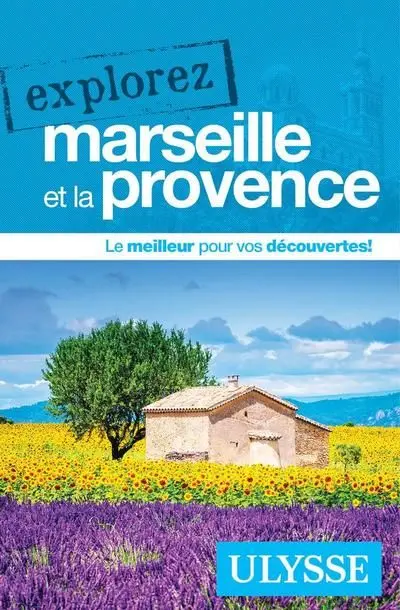 Explorez Marseille et la Provence