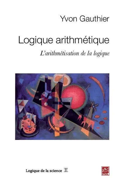 Logique arithmétique : l'arithmétisation de la logique