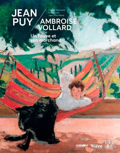 Jean Puy-Ambroise Vollard : un fauve et son marchand : exposition, Roanne, Musée Joseph Dechelette, du 16 décembre 2020 au 17 mai 2021