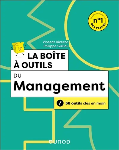 La boîte à outils du management : 58 outils clés en main + 2 podcasts d'approfondissement