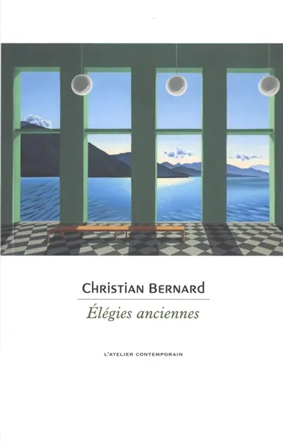 Elégies anciennes : 1977-2020