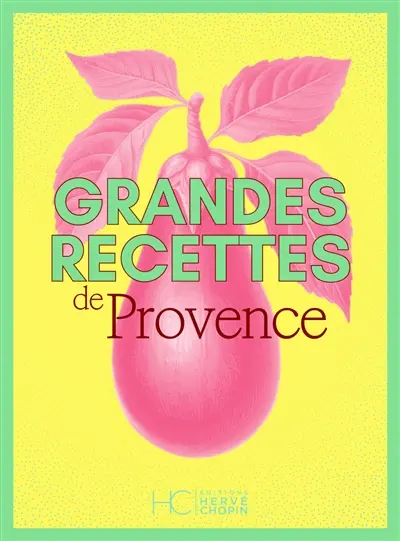 Grandes recettes de Provence