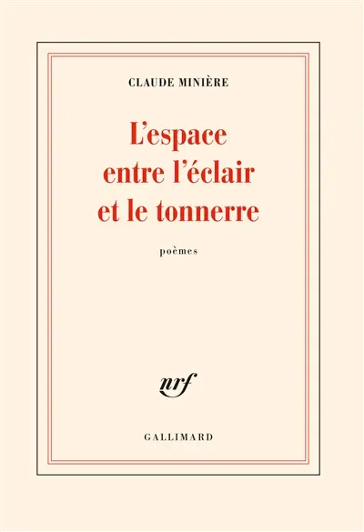L'espace entre l'éclair et le tonnerre : poèmes