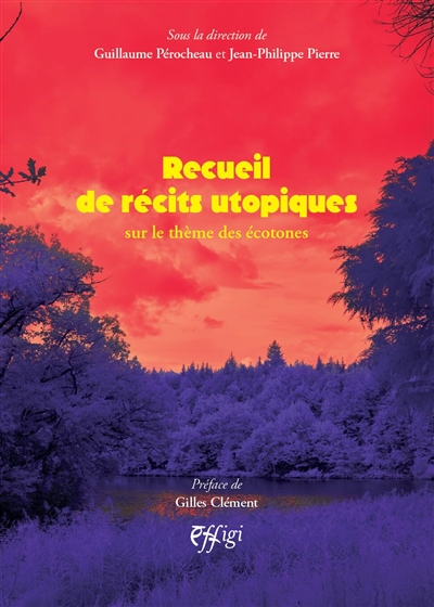 Recueil de récits utopiques : sur le thème des écotones