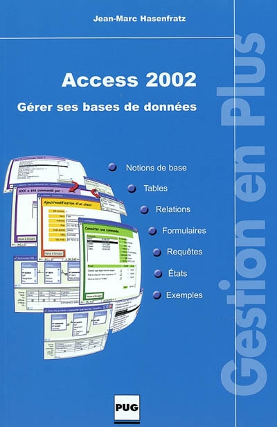 Access 2002 : gérer ses bases de données