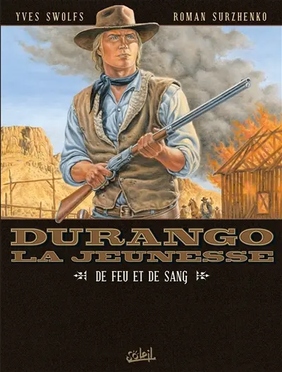 Durango, la jeunesse. Vol. 2. De feu et de sang